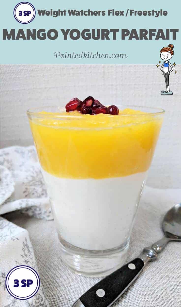 Mango Yogurt Parfait Weight Watchers Pointed Kitchen