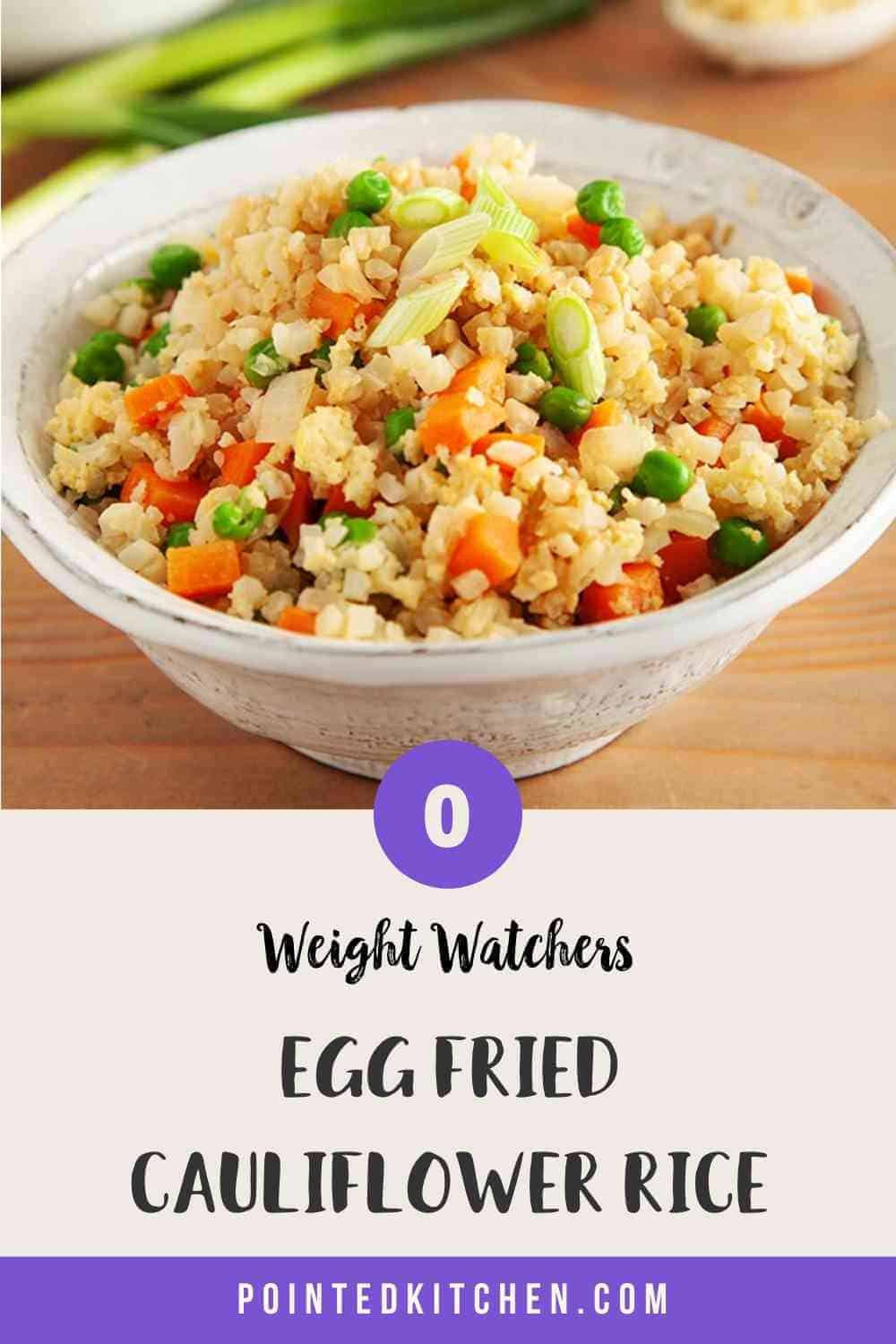 Zero Point Egg Fried Cauliflower Rice | Weight Watchers | Pointed Kitchen