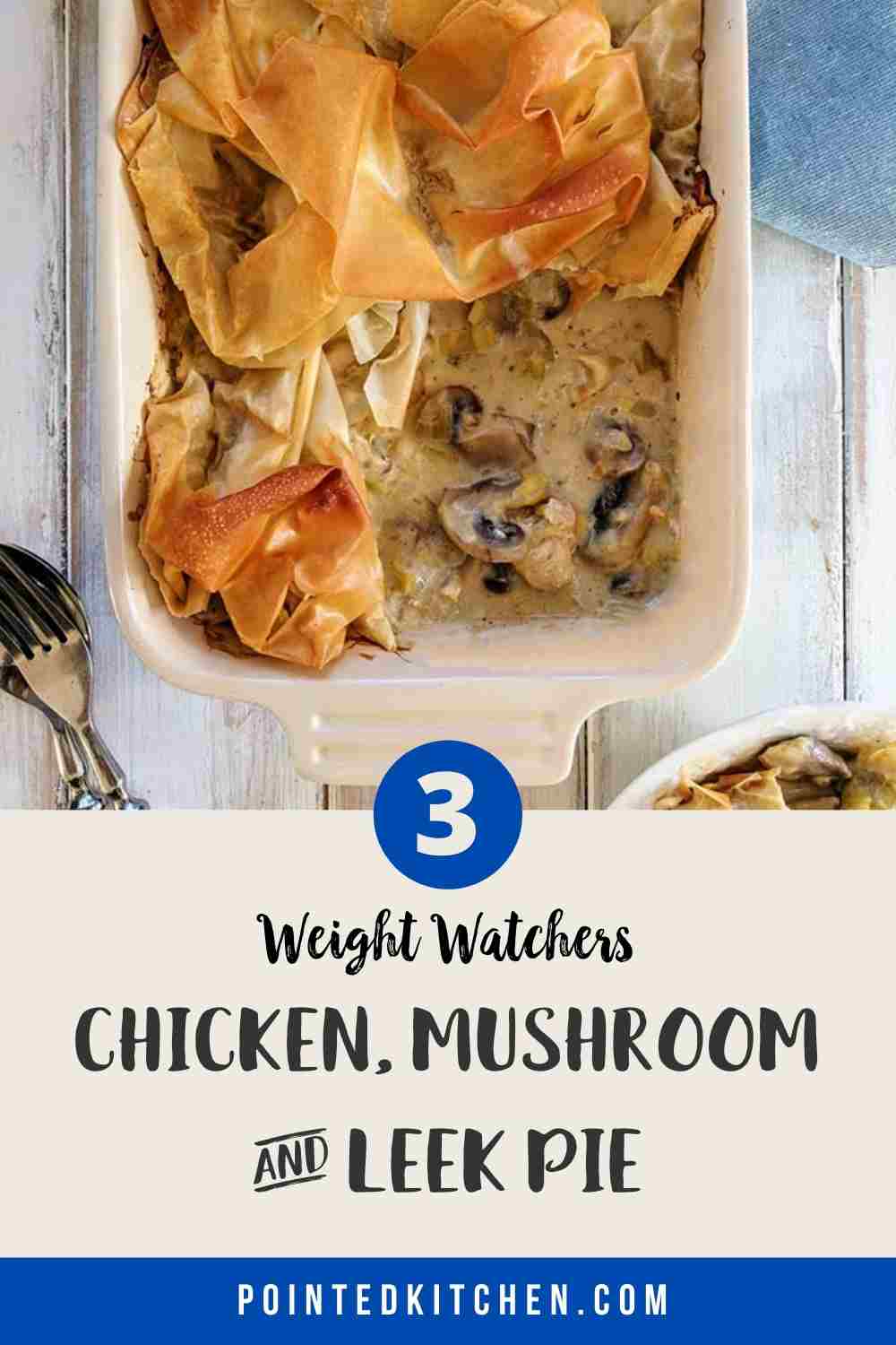 Chicken Leek & Mushroom Pie | Weight Watchers | Pointed Kitchen