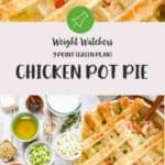 A collage of pictures of Chicken Pot Pie with text overlay stating 7 Points Green plan