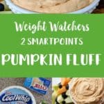 3 pictures of pumpkin fluff and ingredients to make pumpkin fluff with a text overlay stating it is 2 SmartPoints.