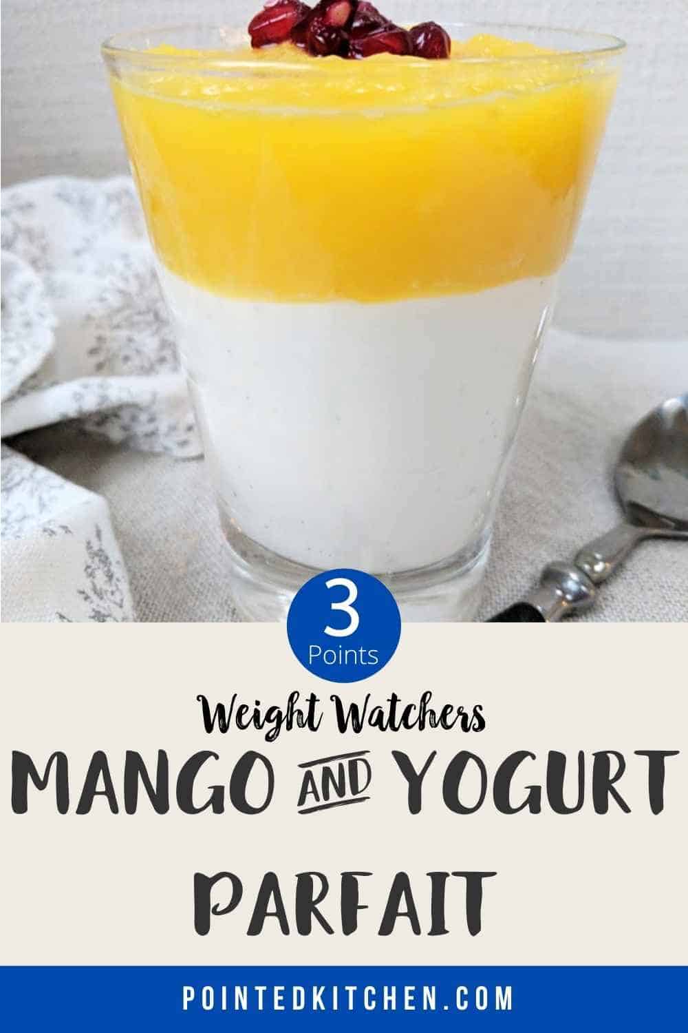 Mango Yogurt Parfait Weight Watchers Pointed Kitchen