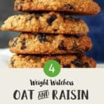 Five oat and raisin cookies stacked on top of one another with text overlay stating 'Weight Watchers Oat and Raisin Cookies'.