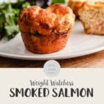 2 breakfast muffins on a white plate with text overlay stating Weight Watchers Smoked Salmon Breakfast muffins.