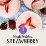 Three dishes of pink dessert with sliced strawberries on top with text overlay 'Weight Watchers Strawberry Fluff'.