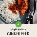A plate of chicken casserole and rice with text overlay ' Weight Watchers ginger beer chicken casserole'.