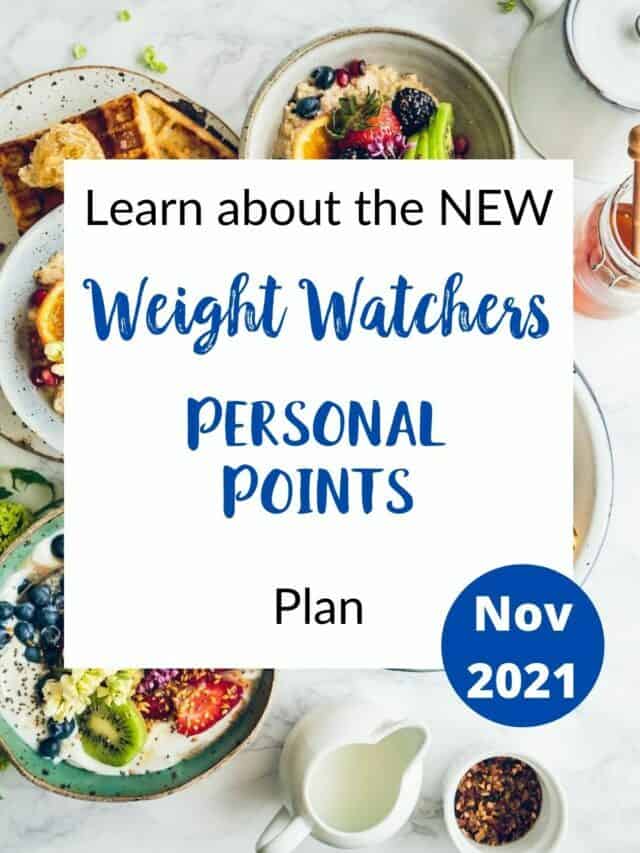 The New WW Personal Points plan