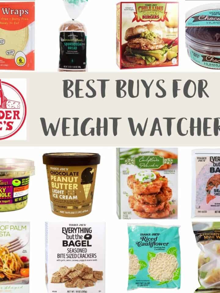 A collage of pictures of foods from Trader Joes with text overlay 'Best Buys for Weight Watchers'.