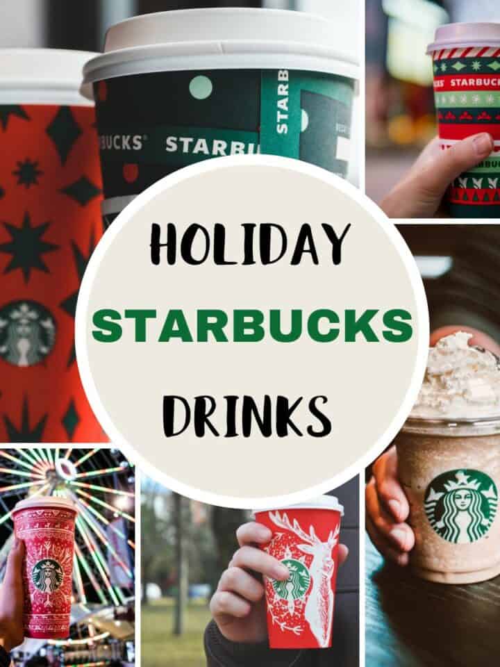 A collage of pictures of Starbucks mugs with text overlay stating Holiday Starbucks Drinks.
