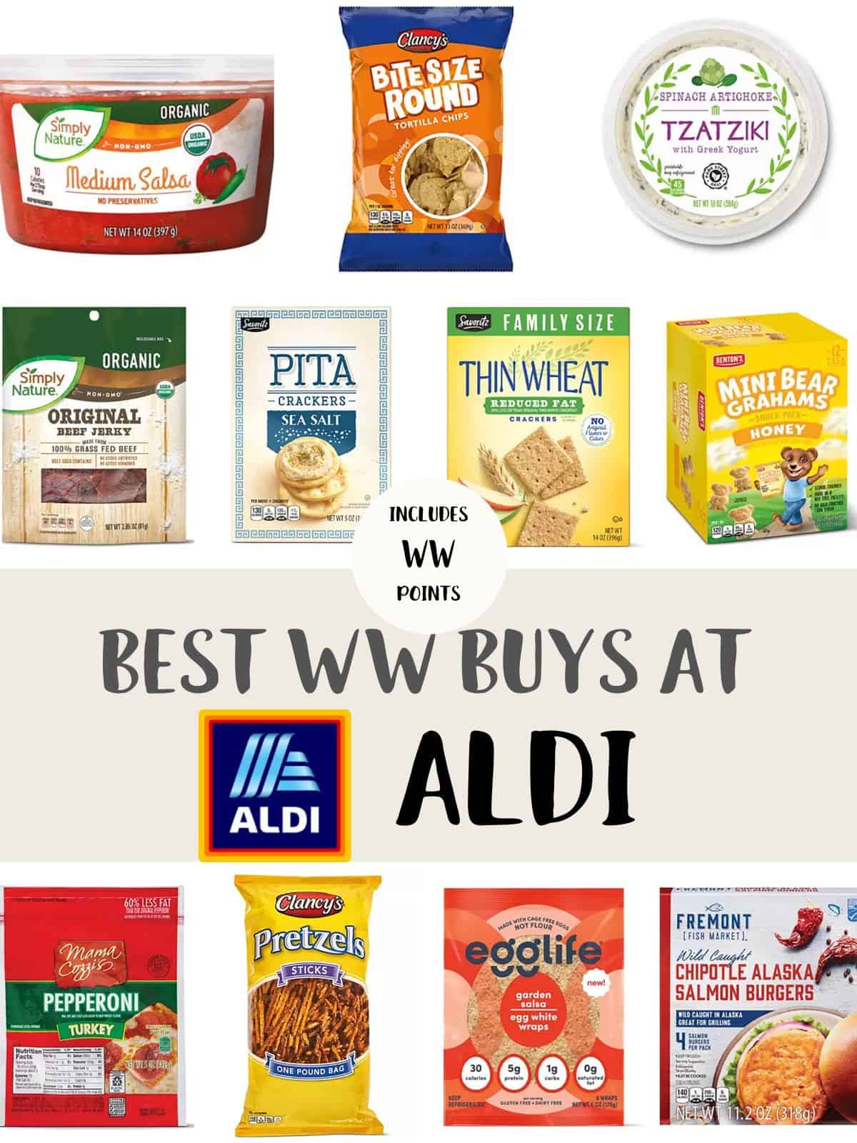 A collage of product photos of eleven foods available to buy at Aldi with text overlay stating Best WW Buys at Aldi, includes WW Points.