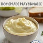 An image of a bowl of mayonnaise on a white table. Text overlay stating Weight Watchers Low Point Homemade Mayonnaise - Low in Points.